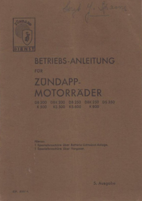 Zündapp DB DBK 200 DB DBK 250 DS 350 K KS 500 KS 600 K 800 Bedienungsanleitung 5.1939