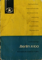 Autoradio Autosuper A 100 Berlin owner`s manuel 1950s