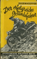 Autotechnische Bibliothek Bd.100 Der erfolgreiche Geländefahrer 1938