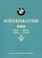 BMW 2600 2600L 3200L 3200S owner`s manuel 1962