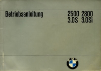 BMW 2500 2800 3.0S 3.0Si Bedienungsanleitung 1972