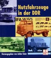 Achim Gaier Nutzfahrzeuge in der DDR 1999