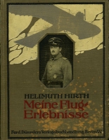 Hirth, Helmuth Meine Flugerlebnisse - 20000 km im Luftmeer 1915