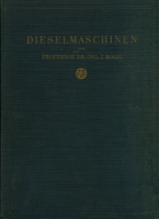 Prof. Dr. Ing. J. Magg Dieselmaschinen 1928