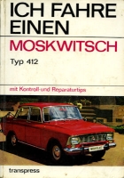 Ich fahre einen Moskwitsch 412 1974