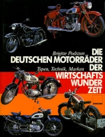 Brigitte Podszun Deutsche Motorräder der Wirtschaftswunderzeit 1986
