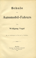 Wolfgang Vogel Schule des Automobil Fahrens 1902