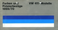 VW 411 Farben und Polsterbezüge 1969/70