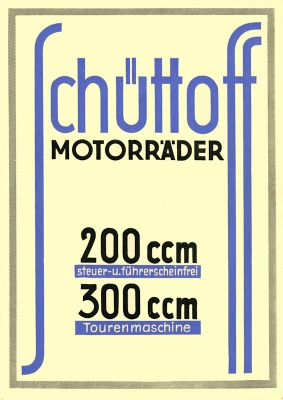 Schüttoff 200 ccm u. 300 ccm Prospekt ca. 1931