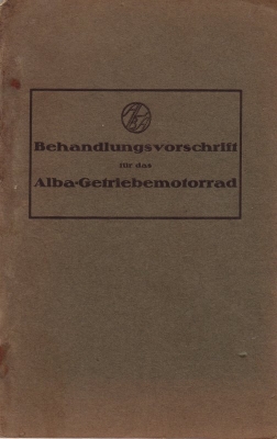 Alba Getriebemotorrad owner`s manual 1925