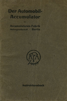 AFA Der Automobil-Accumulator owner`s manuel 1912