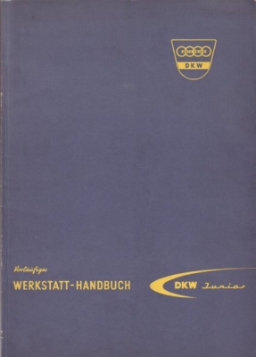 DKW Junior Vorläufiges Werkstatt-Handbuch 1959