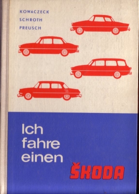 Ich fahre einen Skoda 1967