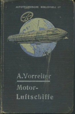 Autotechnische Bibliothek Bd. 37 Motor-Luftschiffe 1909