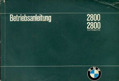 BMW 2800 2800 Automatic Bedienungsanleitung 11.1969