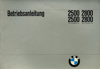 BMW 2500 2800 Automatic owner`s manual 1971