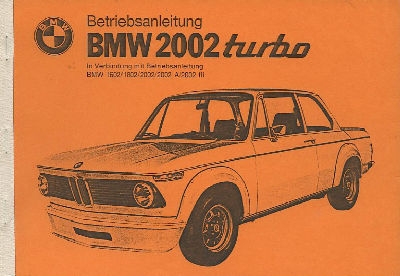 BMW 2002 Turbo owner`s manual ca. 1974 Copy