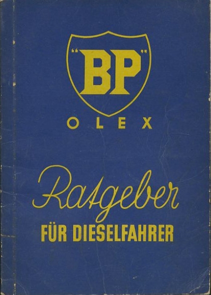BP Olex Ratgeber für Dieselfahrer 1930er Jahre