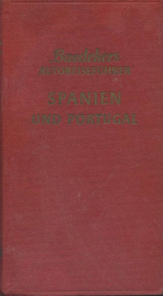 Baedekers Autoführer Spanien und Portugal 1961