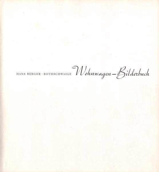 Hans Berger / Rotschwaige Wohnwagen-Bilderbuch ca. 1940