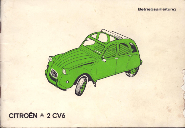 Citroen 2 CV 6 Bedienungsanleitung 10.1984
