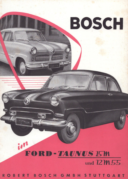 Ford Taunus 15 M / 12 M - 55 Bosch Erzeugnisse Prospekt 5.1956