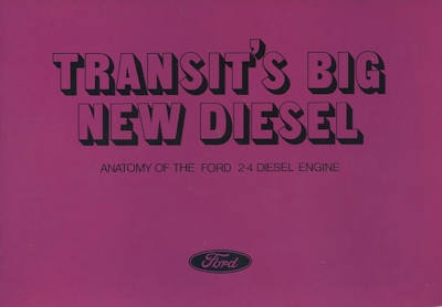 Ford Transit`s new Diesel brochure 1972