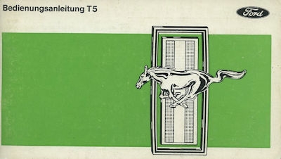 Ford Mustang T 5 Bedienungsanleitung ca. 1969