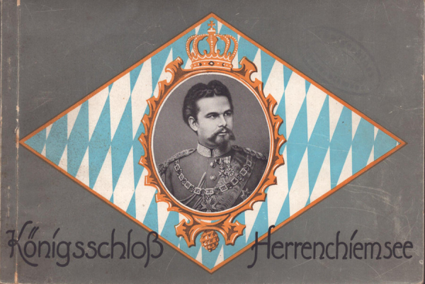 Königschloß Herrenchiemsee Fotoband vor 1945