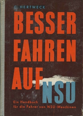 C. Hertweck Besser fahren auf NSU 1949