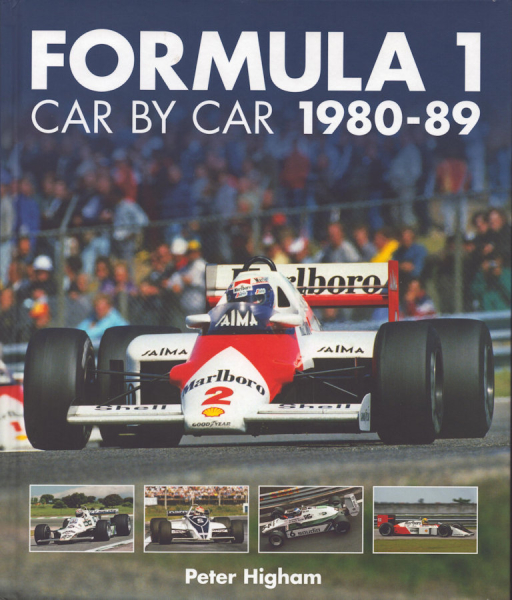 Peter Higham Formula 1 Car by Car 1980-89 von 2018