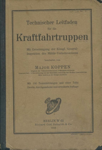 Major Koppen Technischer Leitfaden für die Kraftfahrtruppen 1916