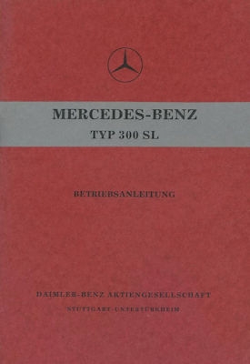 Mercedes-Benz 300 SL Bedienungsanleitung 3.1956 Reprint