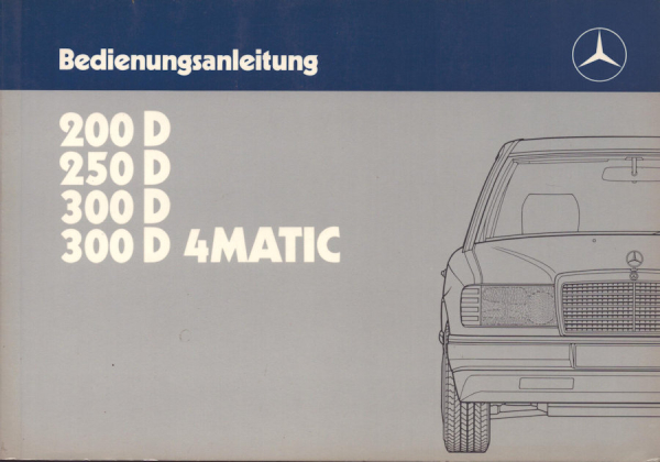 Mercedes-Benz 200D-300D 4Matic Bedienungsanleitung 2.1987