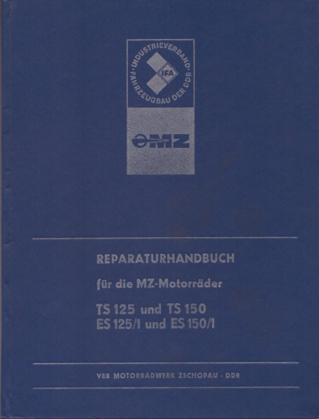 MZ TS 125/150 ES 125/1 / 150/1 Reparaturanleitung 1973