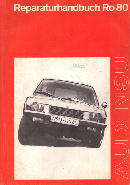 NSU RO 80 Wankel Reparaturanleitung 1973