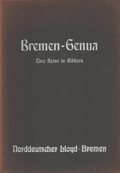 Bremen-Genua Norddeutscher Lloyd-Bremen 1910/20er Jahre