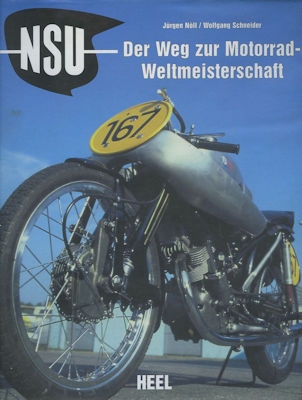 Nöll / Schneider NSU Der Weg zur Motorrad-WM 2002