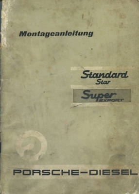 Porsche Diesel Schlepper Standard Star + Super Export Montageanleitung 4.1961