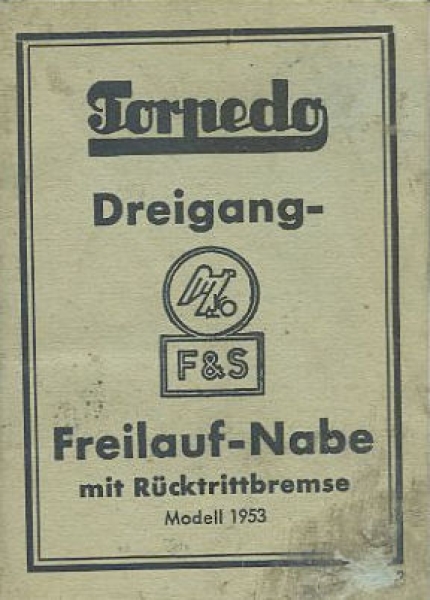 Sachs Torpedo Dreigang-Freilaufnabe Bedienungsanleitung 1953