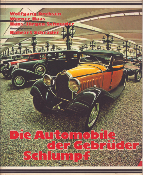 Die Automobile der Gebrüder Schlumpf 1977