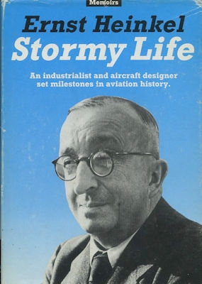 Jürgen Thorwald Ernst Heinkel Stormy Life 1991