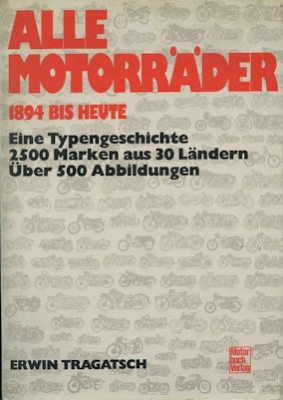 Erwin Tragatsch Alle Motorräder 1894 bis heute