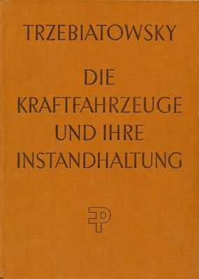 Trzebiatowsky Kraftfahrzeuge und ihre Instandhaltung 1956