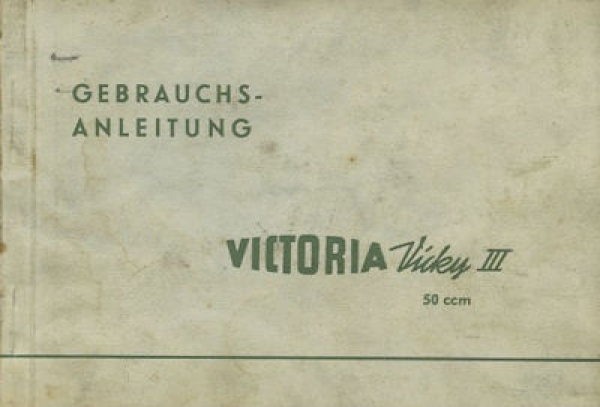 Victoria Vicky III Bedienungsanleitung 7.1955