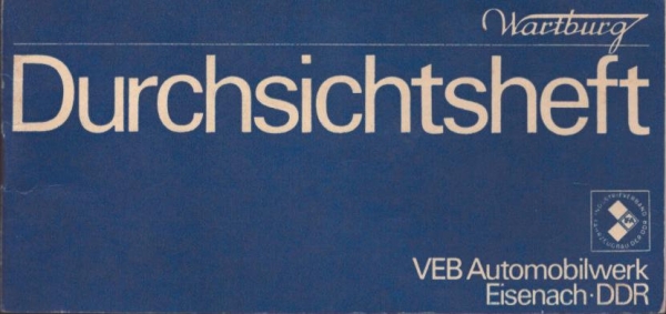 Wartburg 353 Durchsichtheft 1976