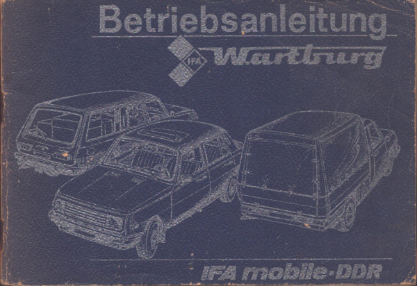 Wartburg 353 Bedienungsanleitung 1986