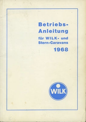 Wilk Wohnwagen Bedienungsanleitung 1968