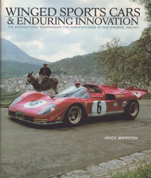 Janos Wimpffen Winged Sports Cars & Enduring Innovation 2006