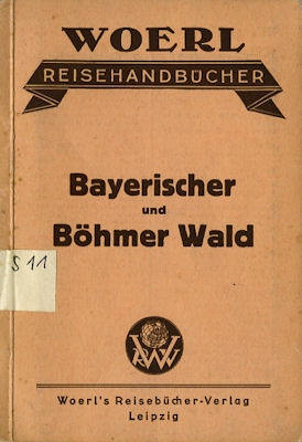Woerl Bayerischer und Böhmer Wald 1935